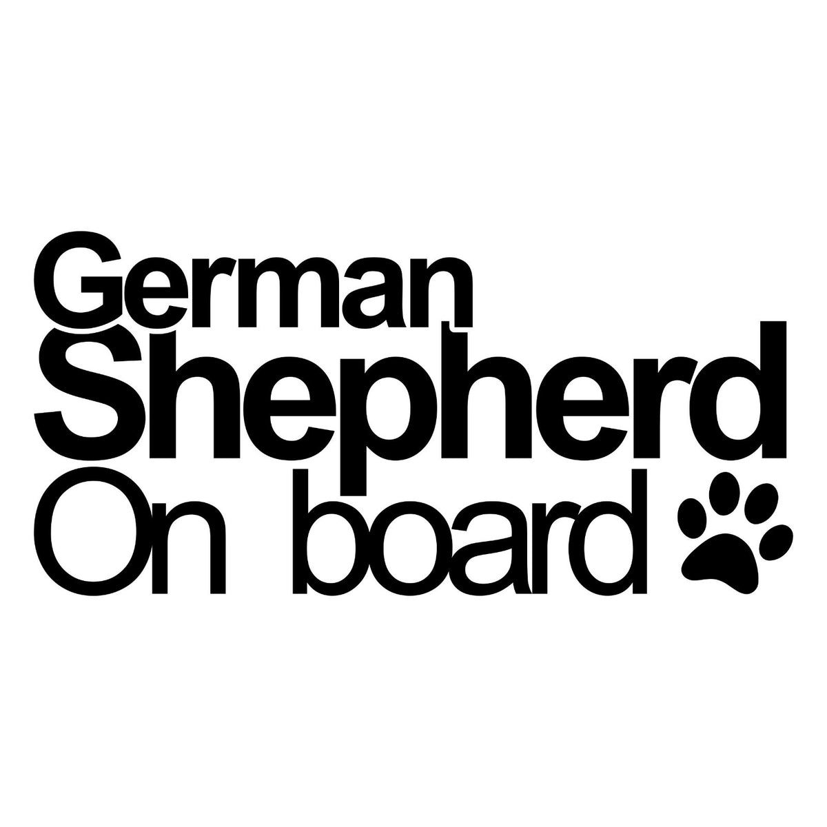 German Shepherd On Board vinyl sticker on a white background.