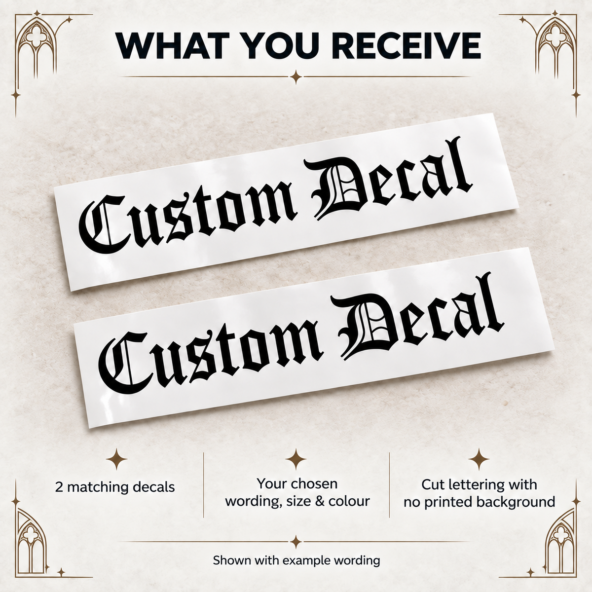 Two matching black Old English vinyl decals on backing sheets in your chosen wording, size and colour with no printed background.