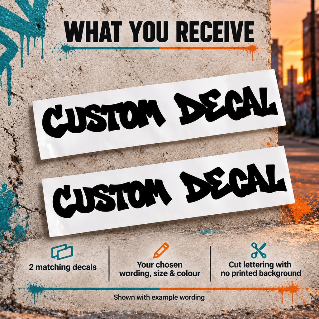 Two matching graffiti text decals on backing sheets with chosen wording, size and colour and no printed background.