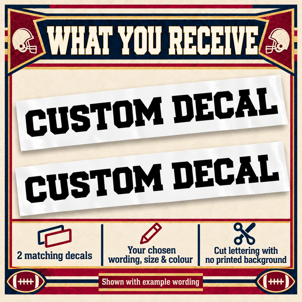 Two matching varsity vinyl decals on backing sheets in your chosen wording, size and colour with no printed background.