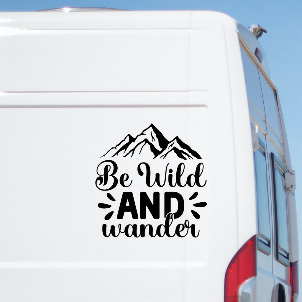 Be Wild And Wander Mountain Vinyl Decal - Camper Van, Truck, RV caravan sticker image 1