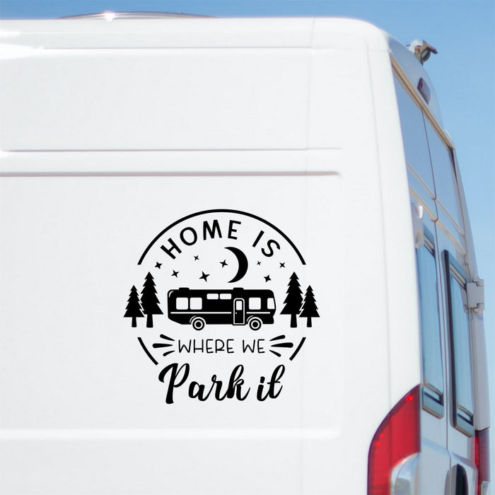 Home Is Where We Park It caravan sticker shown on a white motorhome