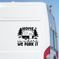 Home Is Where We Park It Sticker caravan sticker image 1