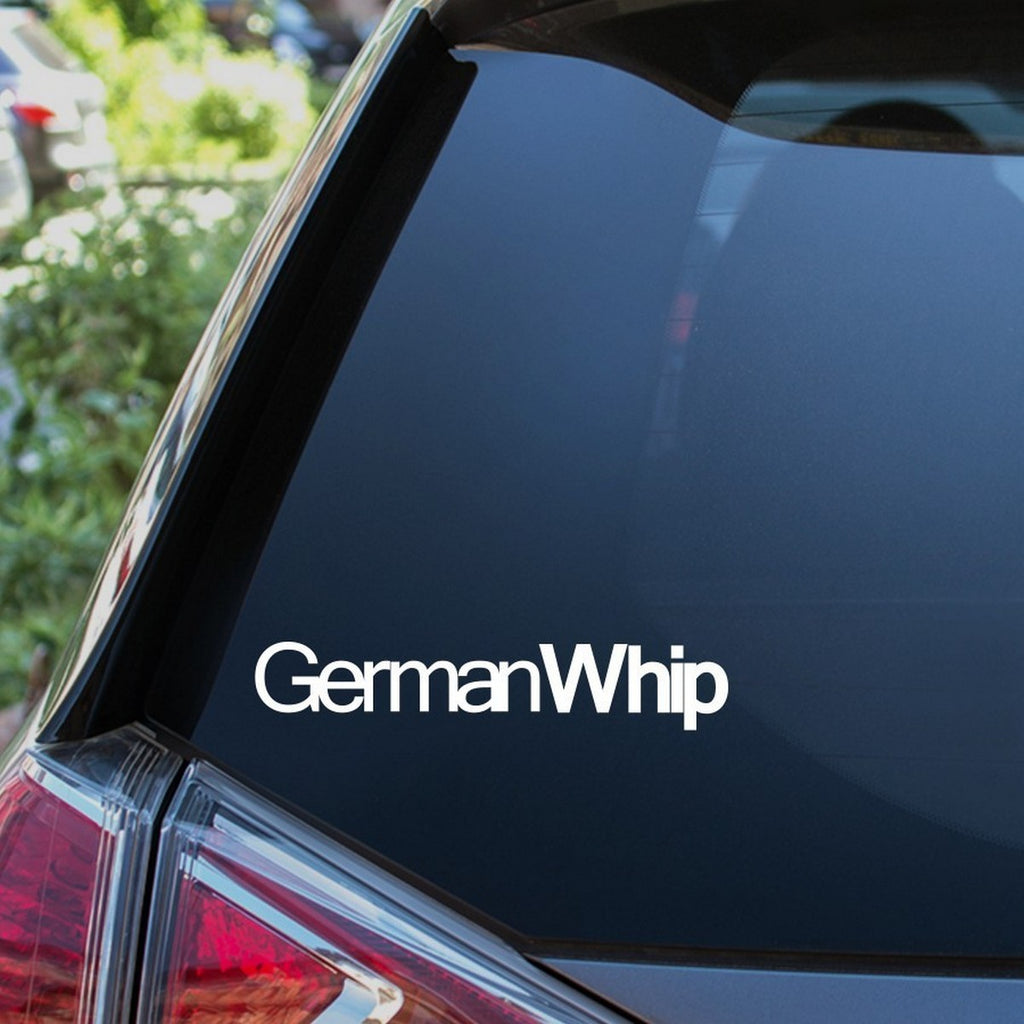 German Whip Sticker on a car window