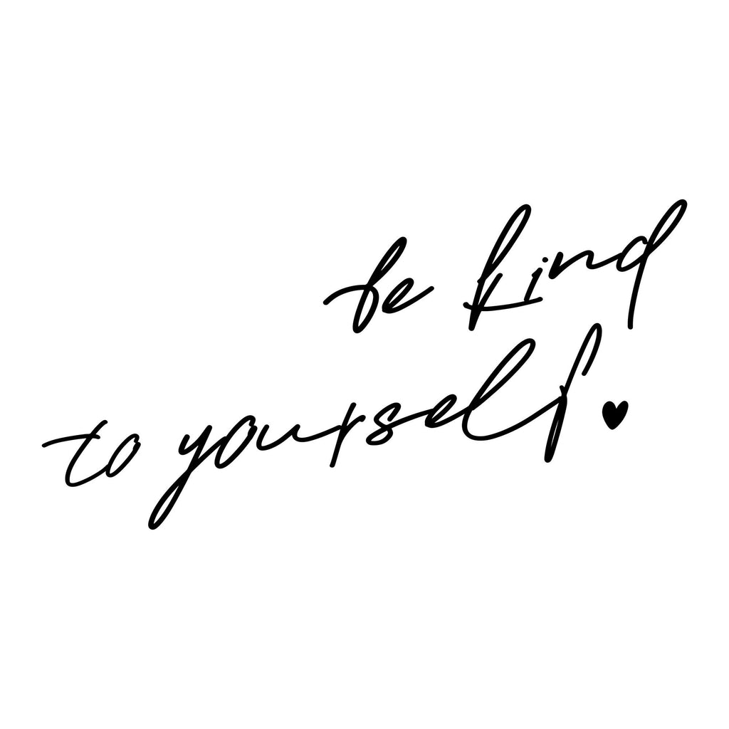 Black “Be Kind To Yourself” mirror sticker design on a white background