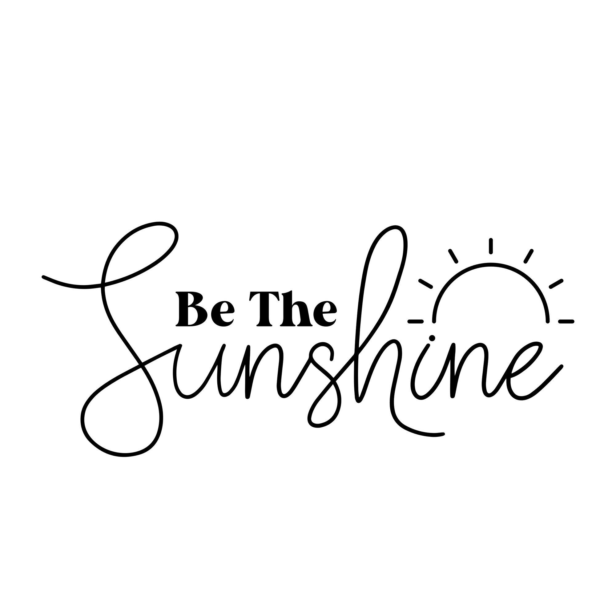 Black “Be The Sunshine” mirror sticker design on a white background