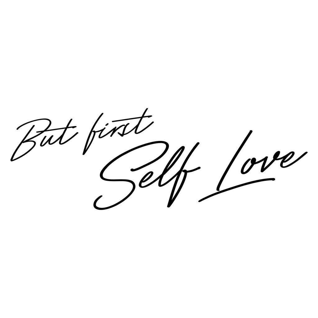 Black “But First Self Love” mirror sticker design on a white background