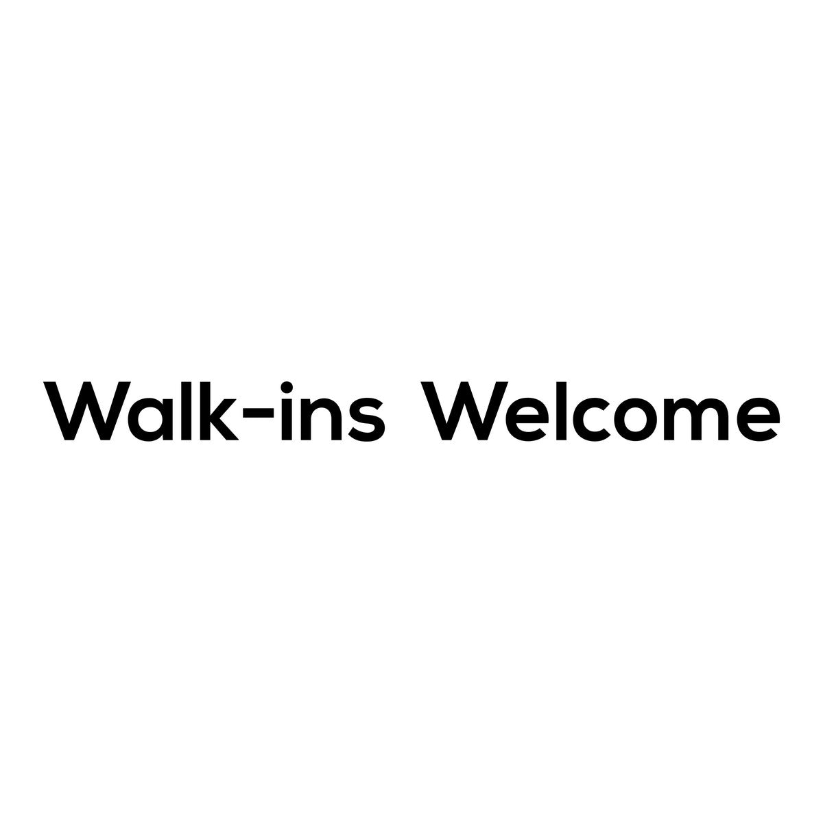 Walk-Ins Welcome Window Sticker for Salons & Barbers black vinyl design on a white background
