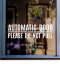 Automatic Door Please Do Not Pull Window Sticker vinyl window sticker mockup