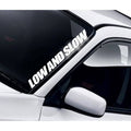 Low and Slow windscreen sticker fitted to a car windscreen