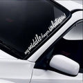 My Middle Finger Salutes You windscreen sticker fitted to a car windscreen
