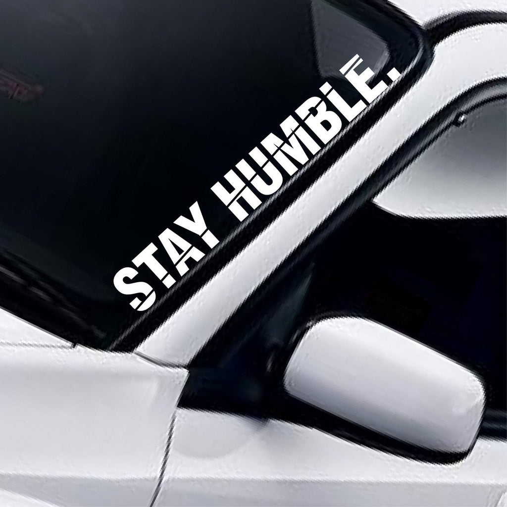 Stay Humble windscreen sticker fitted to a car windscreen