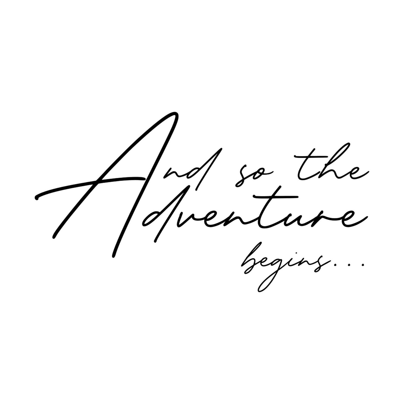 And So The Adventure Begins vinyl decal design
