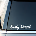 White Dirty Diesel bold script car sticker on a dark vehicle side window.