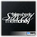 Fake Wheels Saved Me Money Car Sticker — product design and example placement.