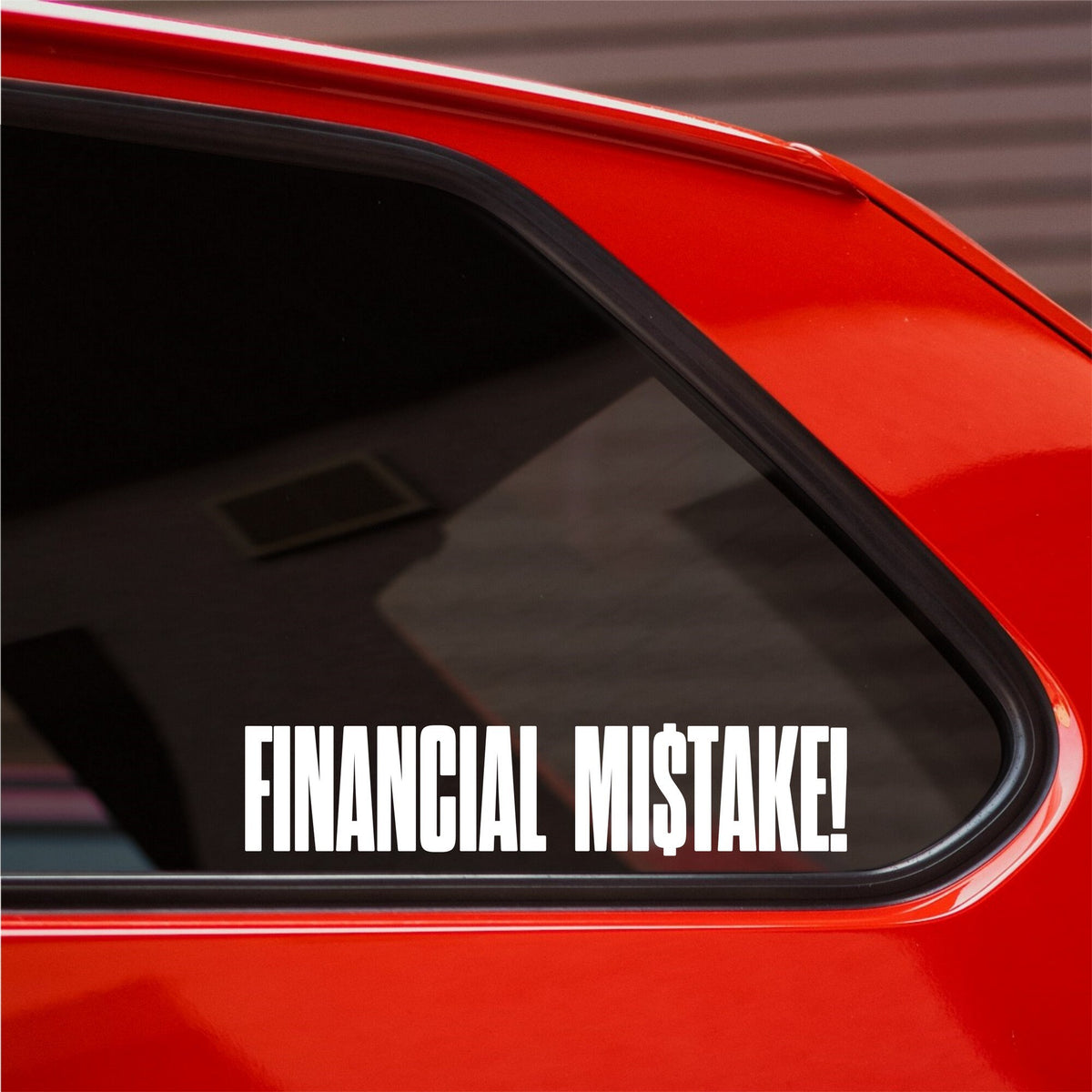 Financial Mistake Tall Lettering Car Sticker — product view 2