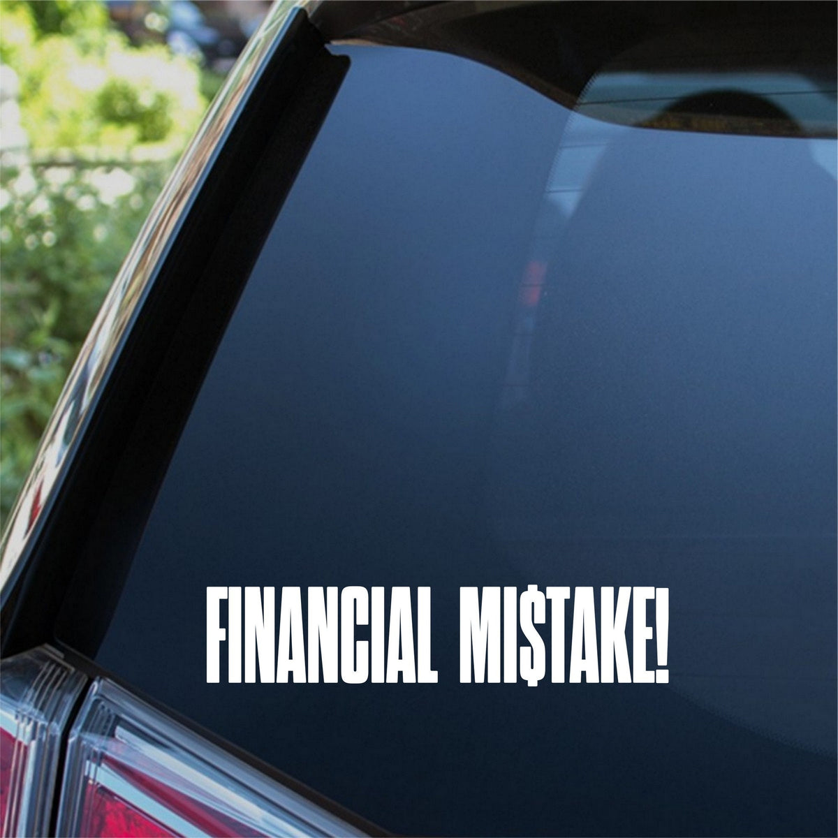 Financial Mistake Tall Lettering Car Sticker — product view 3