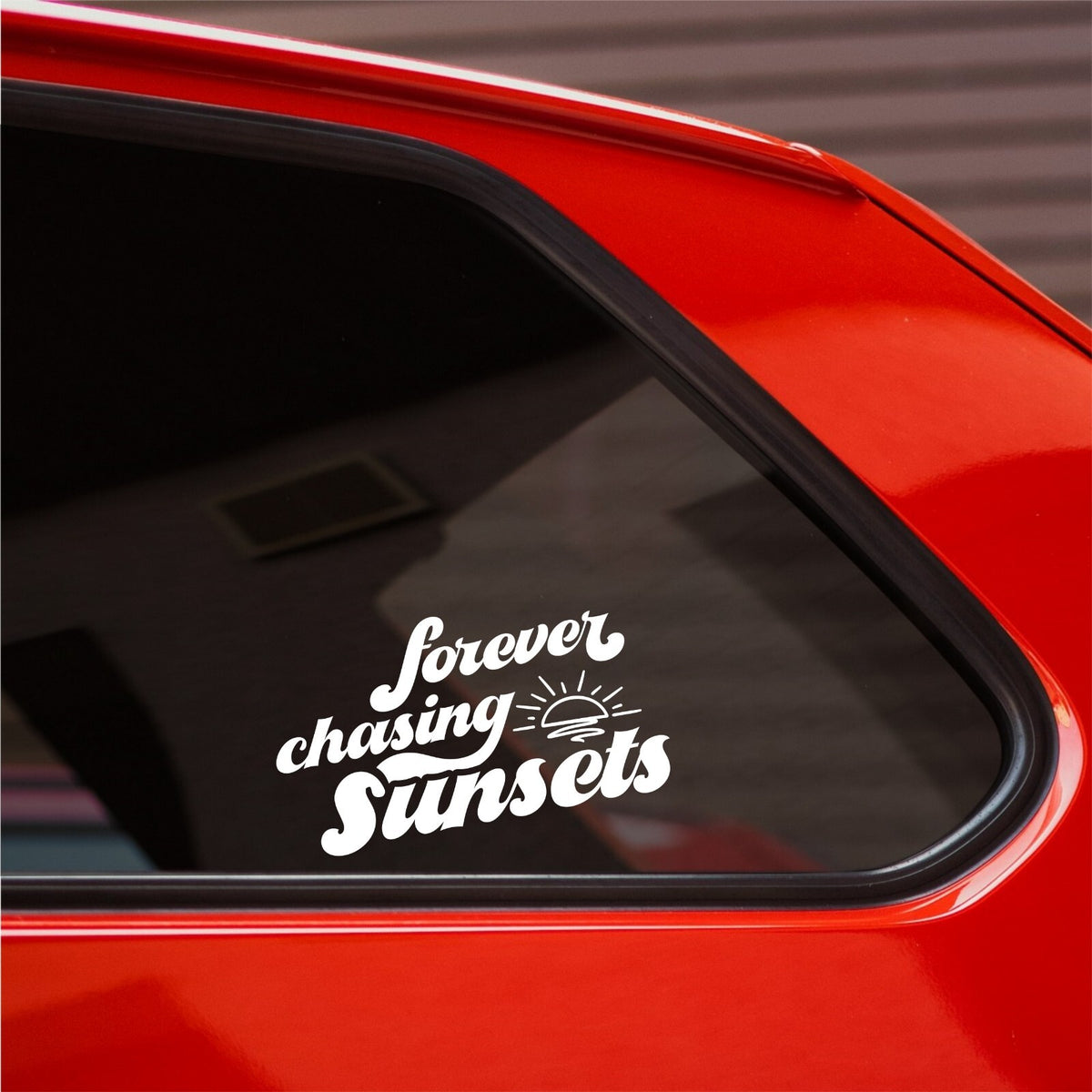 Forever Chasing Sunsets vinyl sticker — design and example vehicle placement 1.