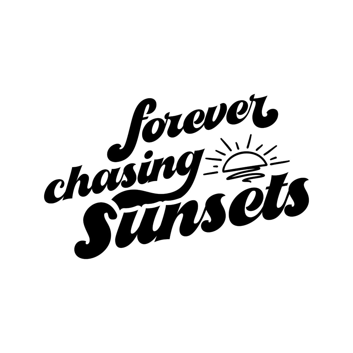 Forever Chasing Sunsets vinyl sticker — design and example vehicle placement 4.