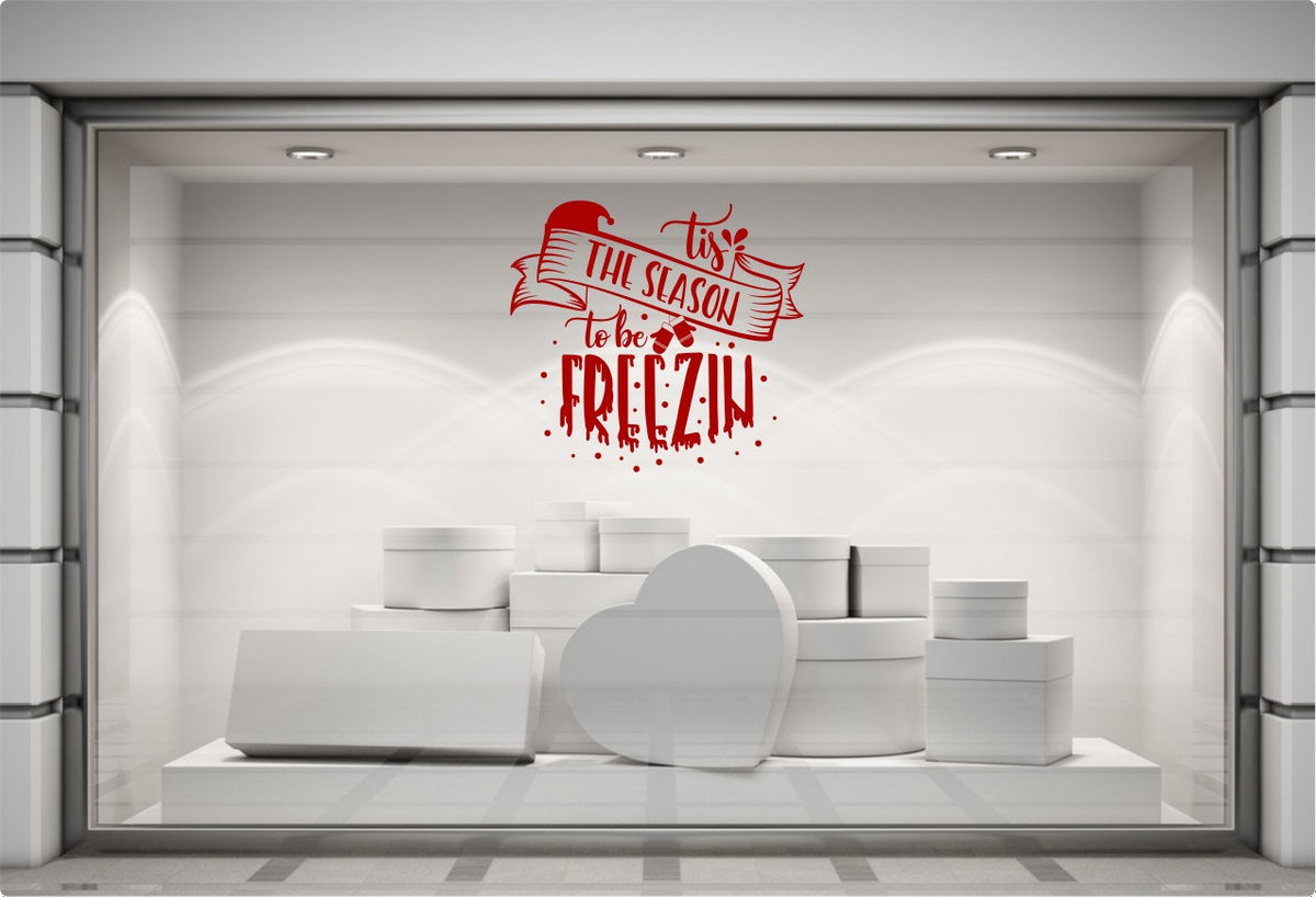 ’Tis the Season to Be Freezin’ Window Sticker product display image 7