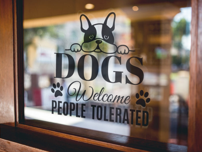 Dogs Welcome People Tolerated Window Sticker main product image