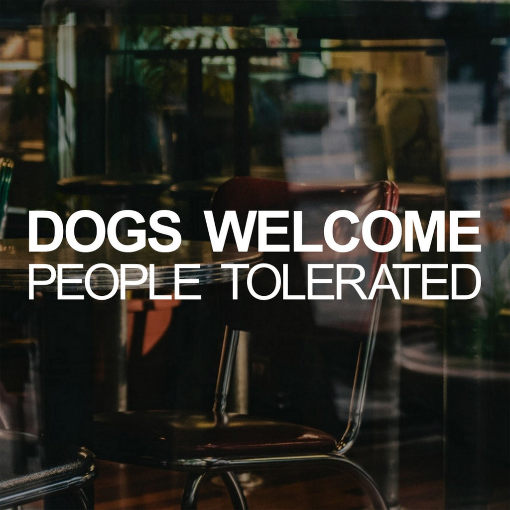 Dogs Welcome People Tolerated Shop Window Sticker alternate product preview 2