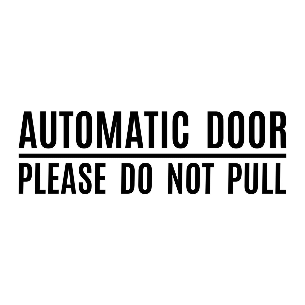 Please Do Not Pull shop window decal product image