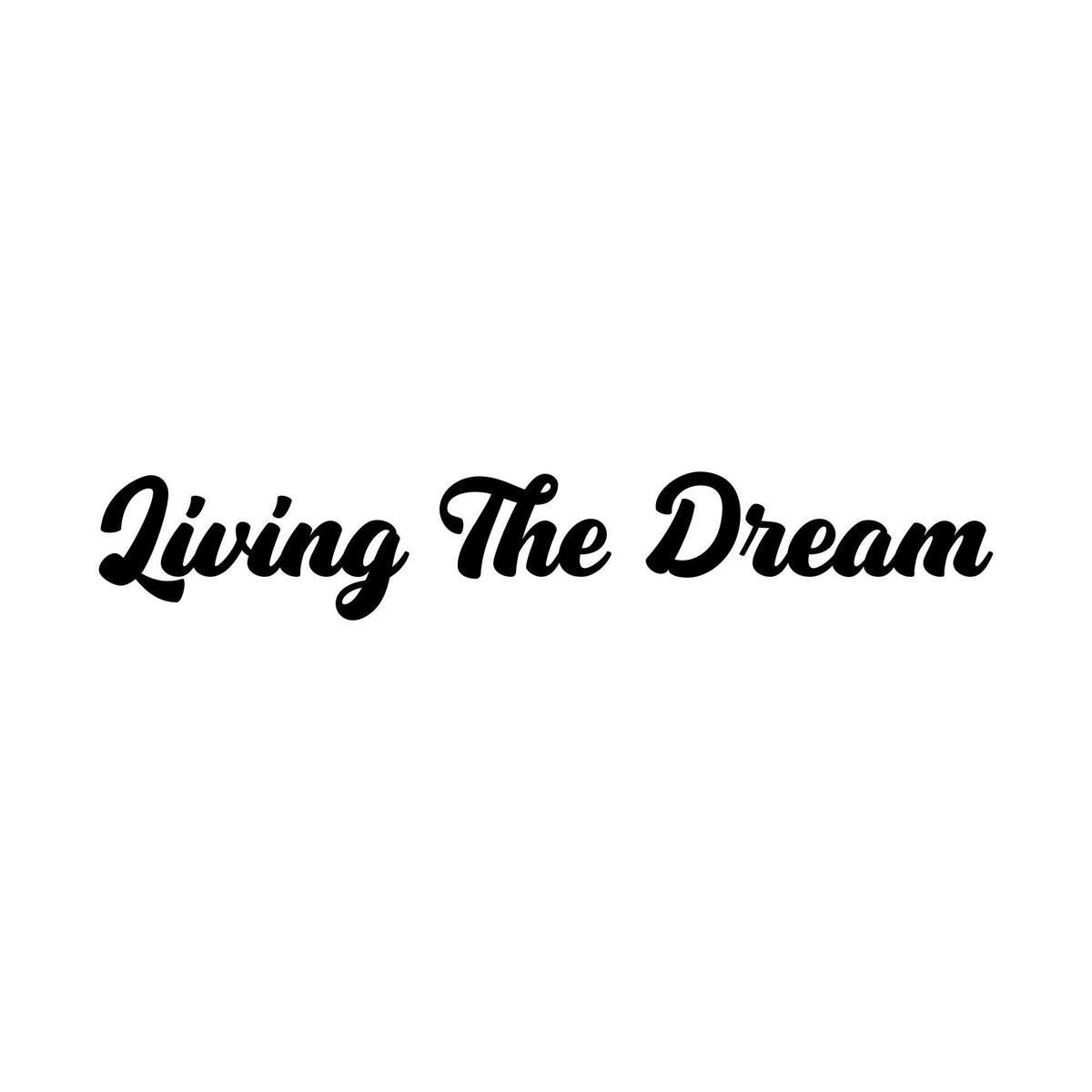 Living The Dream Bold Script Car Sticker — design preview