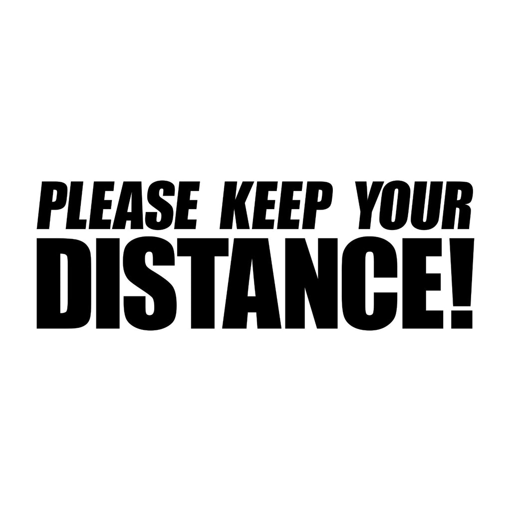 Please Keep Your Distance Bold vinyl sticker — design and example vehicle placement 3.