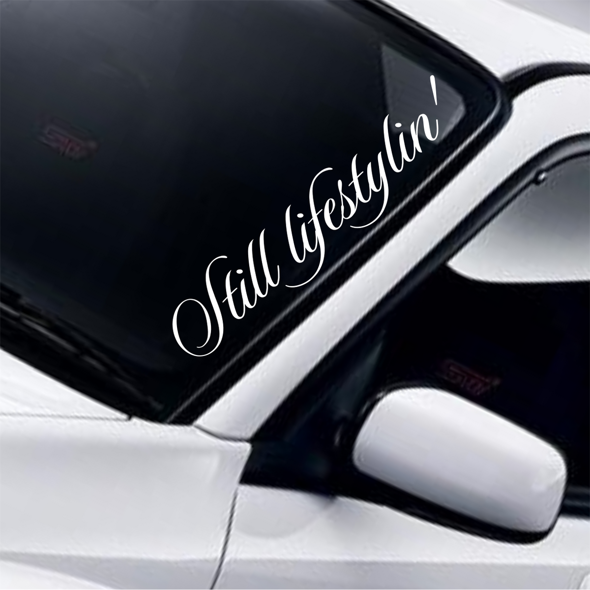 Still Lifestylin Script Windscreen Sticker — example vehicle placement 1.