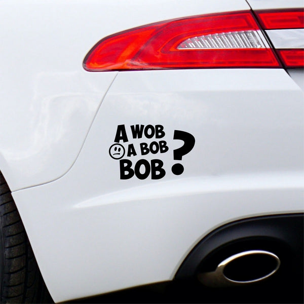A Wob a bob bob Car Sticker