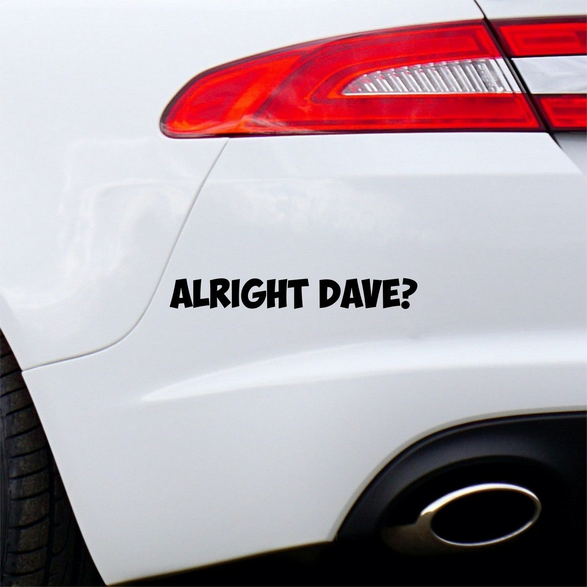 Alright Dave Car Sticker