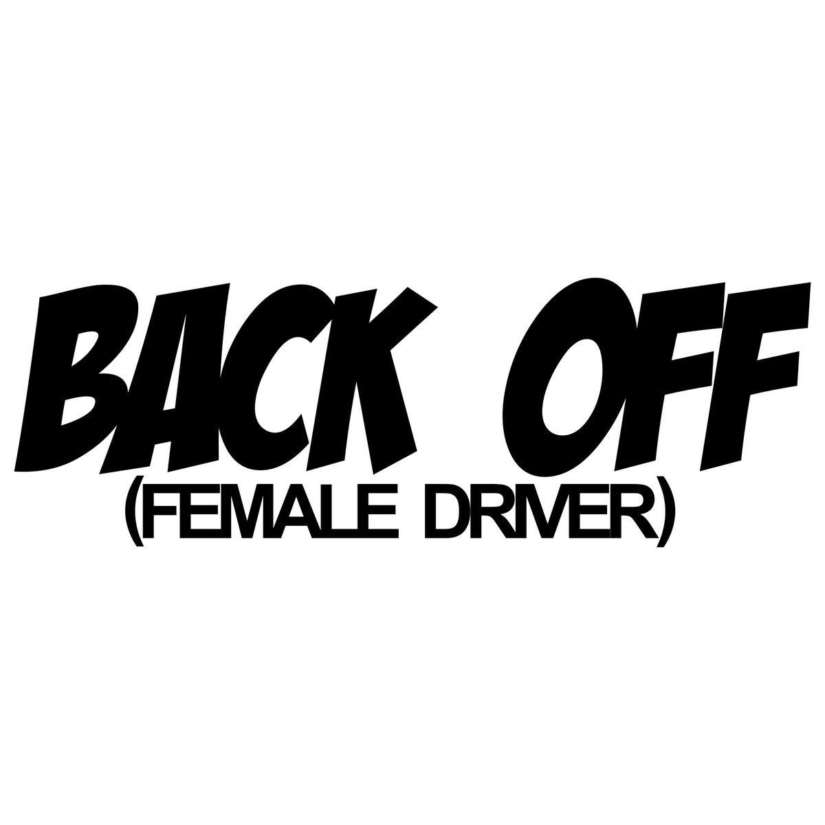 Back Off Female Driver Car Sticker