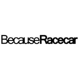 Because Racecar Car Sticker Decal