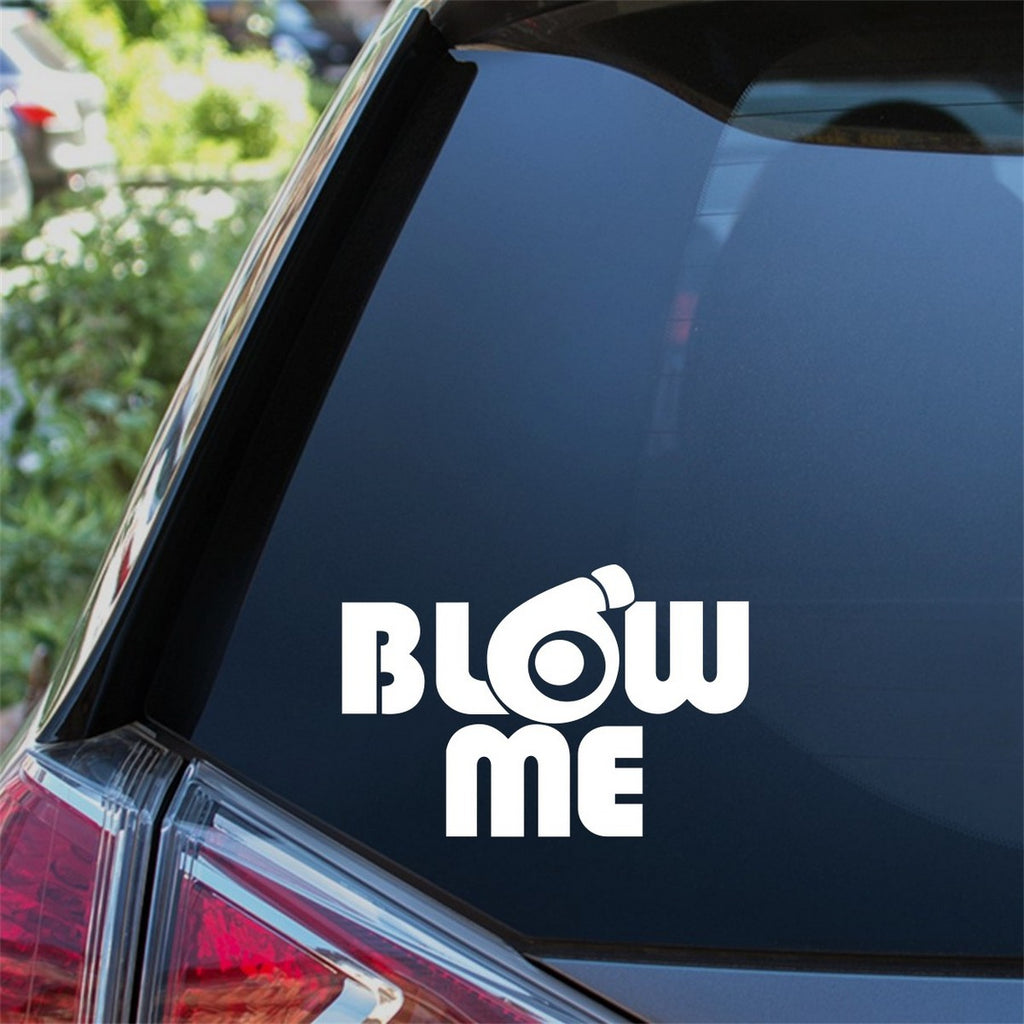 Blow Me Car Sticker