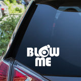 Blow Me Car Sticker