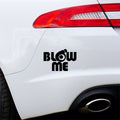 Blow Me Car Sticker