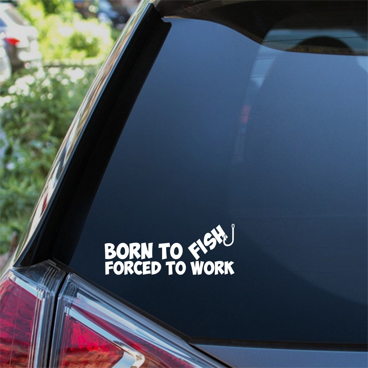 Born To Fish Forced To Work Car Sticker