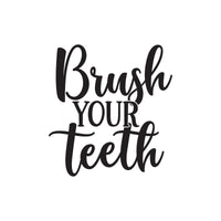Brush Your Teeth Toilet Sticker