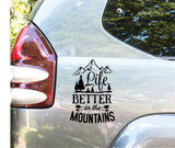 Life Better In The Mountains Sticker