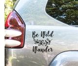 Be Wild & Wander Sticker