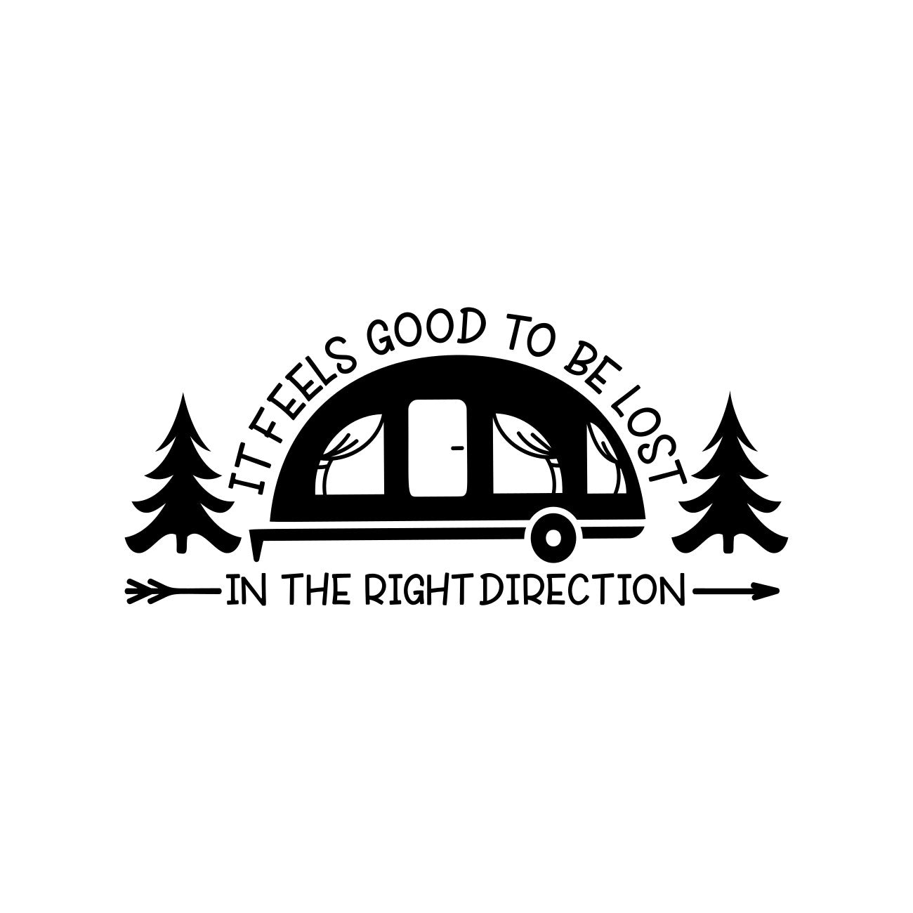 It Feels Good To Be Lost In The Right Direction Caravan Decal