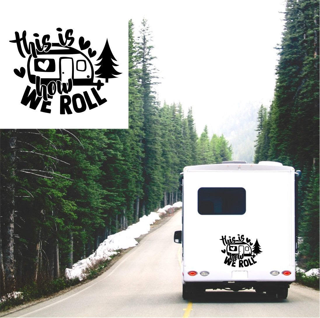 This Is How We Roll Caravan Sticker
