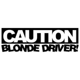 Caution Blonde Driver Car Sticker Decal