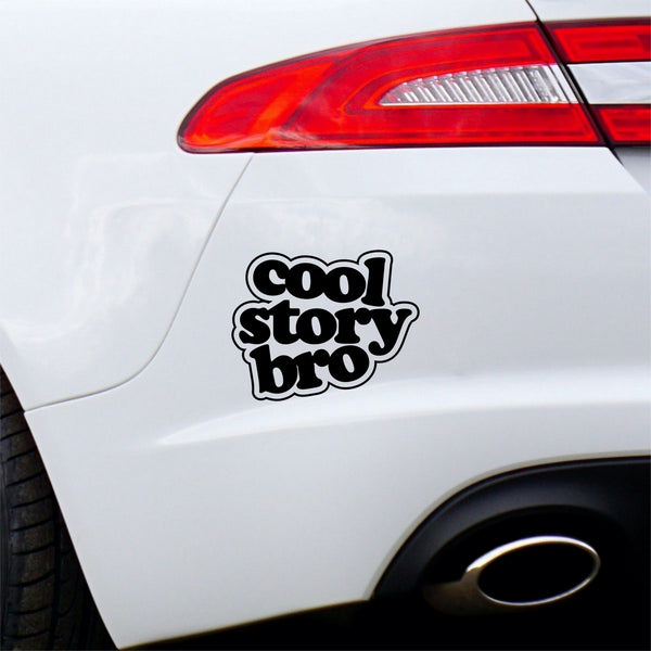 Cool Story Bro Car Sticker Decal