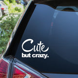 Cute But Crazy Car Sticker