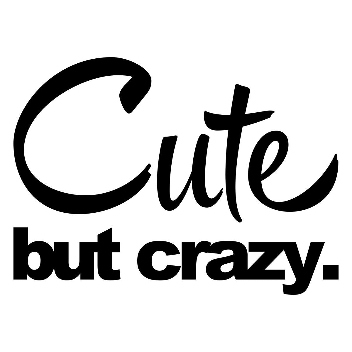 Cute But Crazy Car Sticker