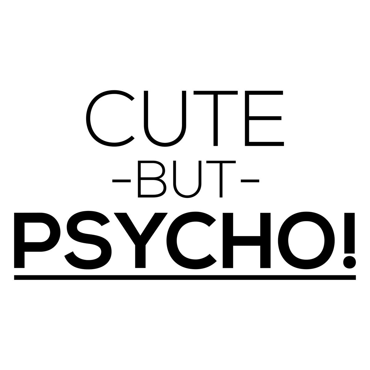 Cute But Psycho Car Sticker