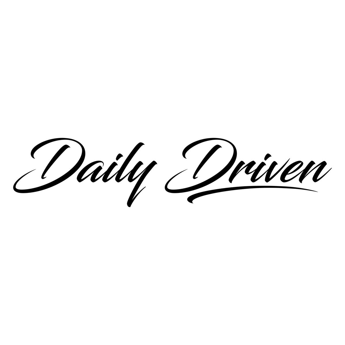 Daily Driven Car Sticker Decal