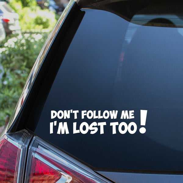 Adesivo Divertente 'DONT FOLLOW ME' – Sticker Collective (Bianco)